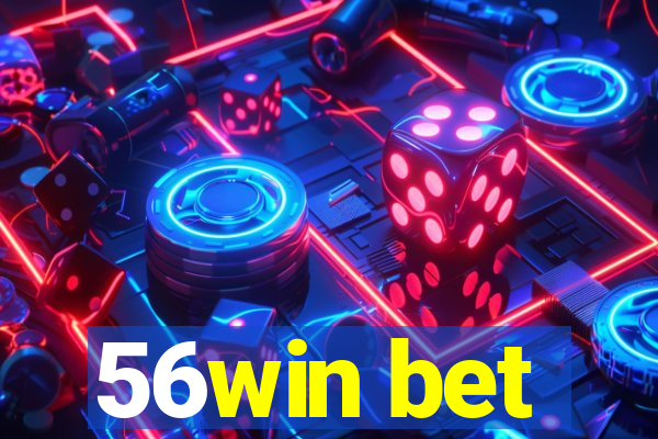 56win bet